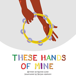 These Hands of Mine