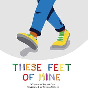 These Feet of Mine